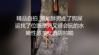 精品核弹！绿帽调教大神【渡先生】，花式暴力SM调教女奴，3P双开，脚丫子捅逼高潮喷水