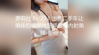 【快手】慢热锐 安琪悦 CT少女 快手少女 最新私发实拍福利 完美漏点 身材好