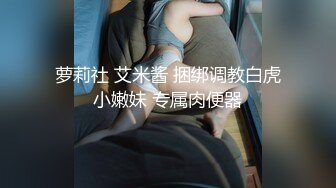 [MP4/ 1.82G] 清纯卡哇伊18萝莉嫩妹 ，白色小吊带，厕所怼着小穴特写尿尿，给小男友口交