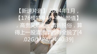 甜美漂亮御姐连续两天被胖胖小混混男友操 还内射 白虎嫩逼微微张开 非常骚