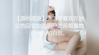 -湖南美女模特张茹出名前与男友啪啪自拍流出SM