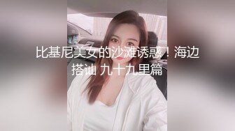 韩国美女跟男友分手后自拍视频惨遭流出。技术可真是一流