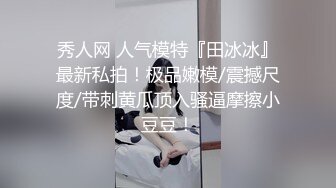 【推荐上集】小彩虹暑假新作系列第十五弹,年下攻弟弟无套插小叔