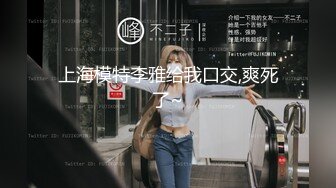 漂亮小姐姐 两个我搞不定 进去就有水了我逼逼很敏感 啊啊用力对对就这样 被大哥操的屁都出来了