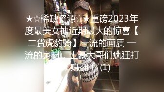 【新片速遞】 漂亮单身美女下海操逼秀，吊带背心黑丝袜，站立抽插肥穴，从下往上视角拍摄撞击[624MB/MP4/00:55:40]