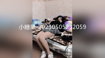 性瘾淫娃女S妹妹 给哥哥下药 女上位操哥哥 让哥哥内射自己身体内[MP4/367MB]