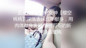 外购新增流出，大胆坑神潜入商场女厕独占坑位偸拍多位少女少妇方便，逼脸同框，有个妹子貌似在自摸