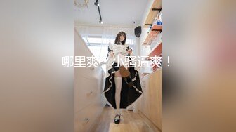 淫乱情侣 极品情侣首部剧情性爱 小橘妹妹 班长大人特殊服务 玩弄嫩穴略显羞涩 闭目享用打肉棒逼都肏肿了