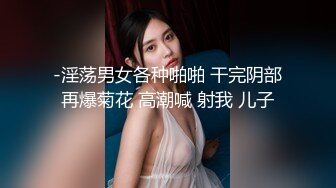 【精品偷拍】女生宿舍全景偷拍❤️9位颜值都不错的女生